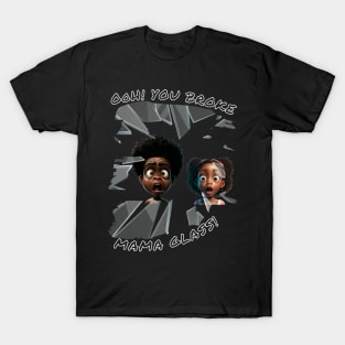 Back To School Ooh You Broke Mama Glass T-Shirt